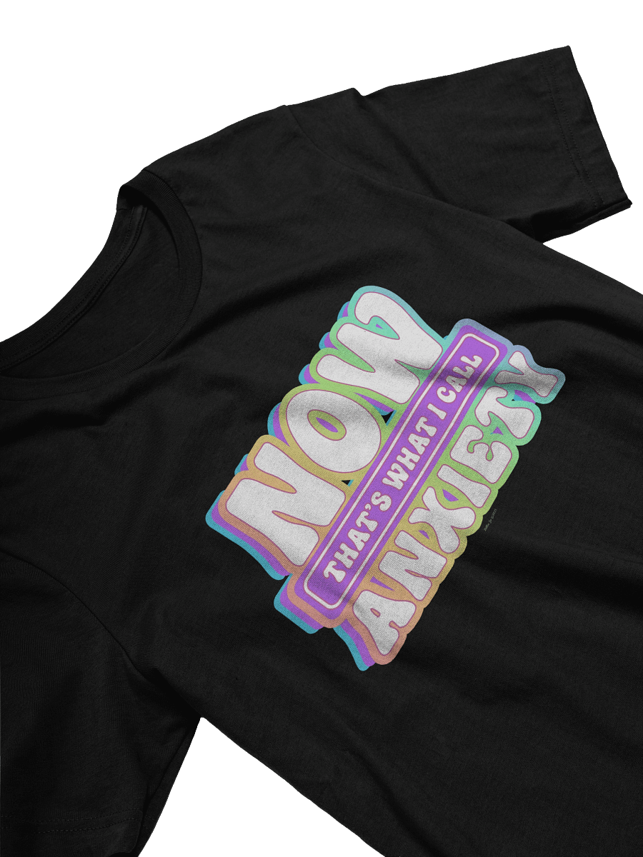 [BJ Designs] Now That's What I Call Anxiety Unisex Graphic Tee product image (3)