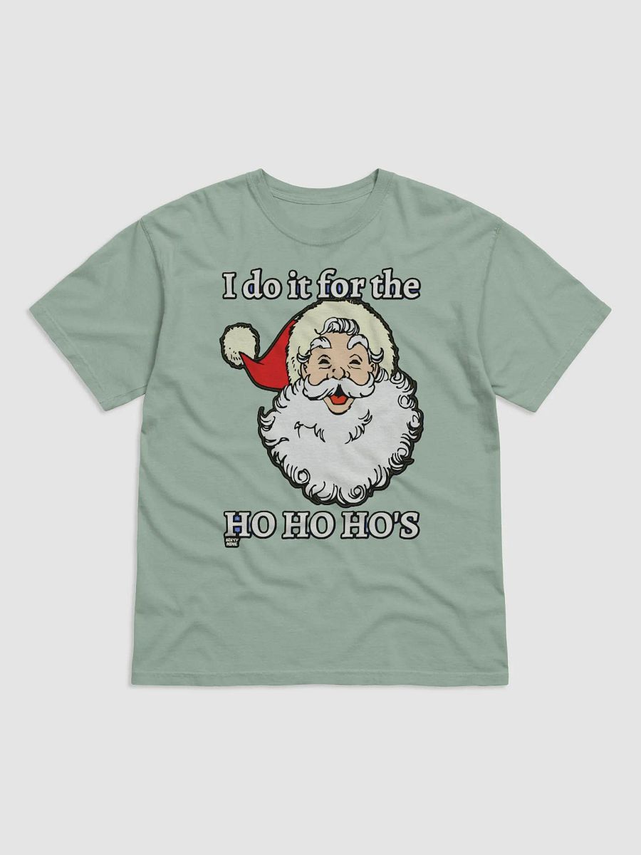 I DO IT FOR THE HO HO HO'S product image (5)