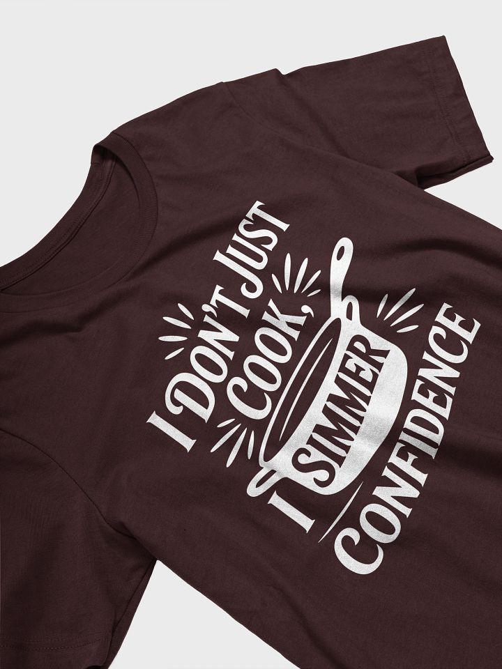 I Don't Just Cook, I Simmer Confidence product image (2)