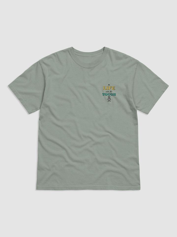 Tough Life, Tough You T-Shirt product image (3)