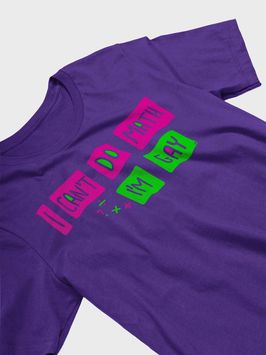 I can't do math I'm gay product image (24)