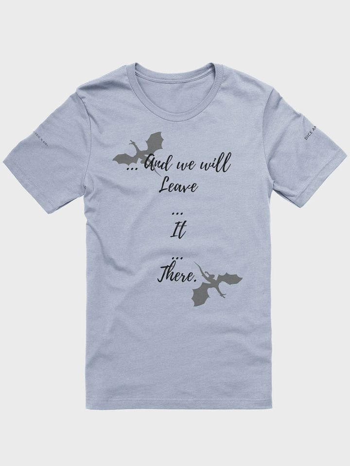Leave It There Supersoft Tee product image (1)