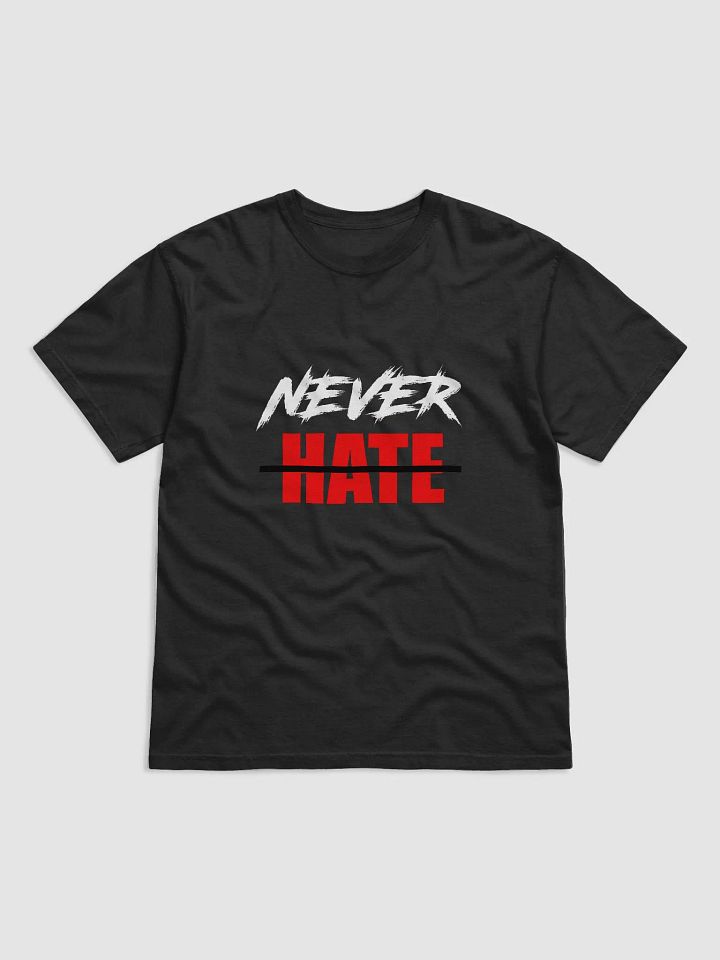 Never Hate Graphic Tee product image (1)