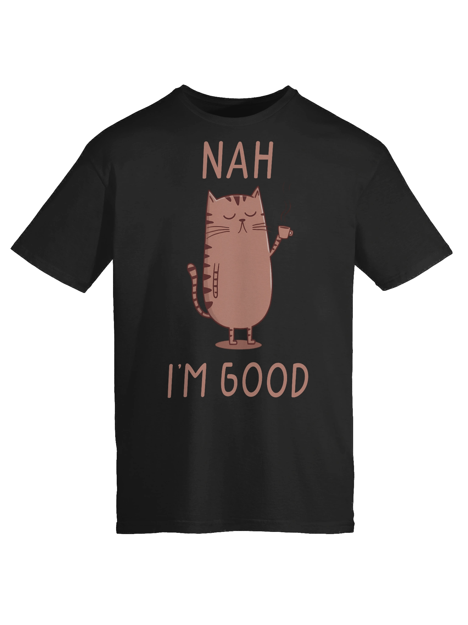 Nah I'm Good Cat Vibes T-Shirt product image (61)