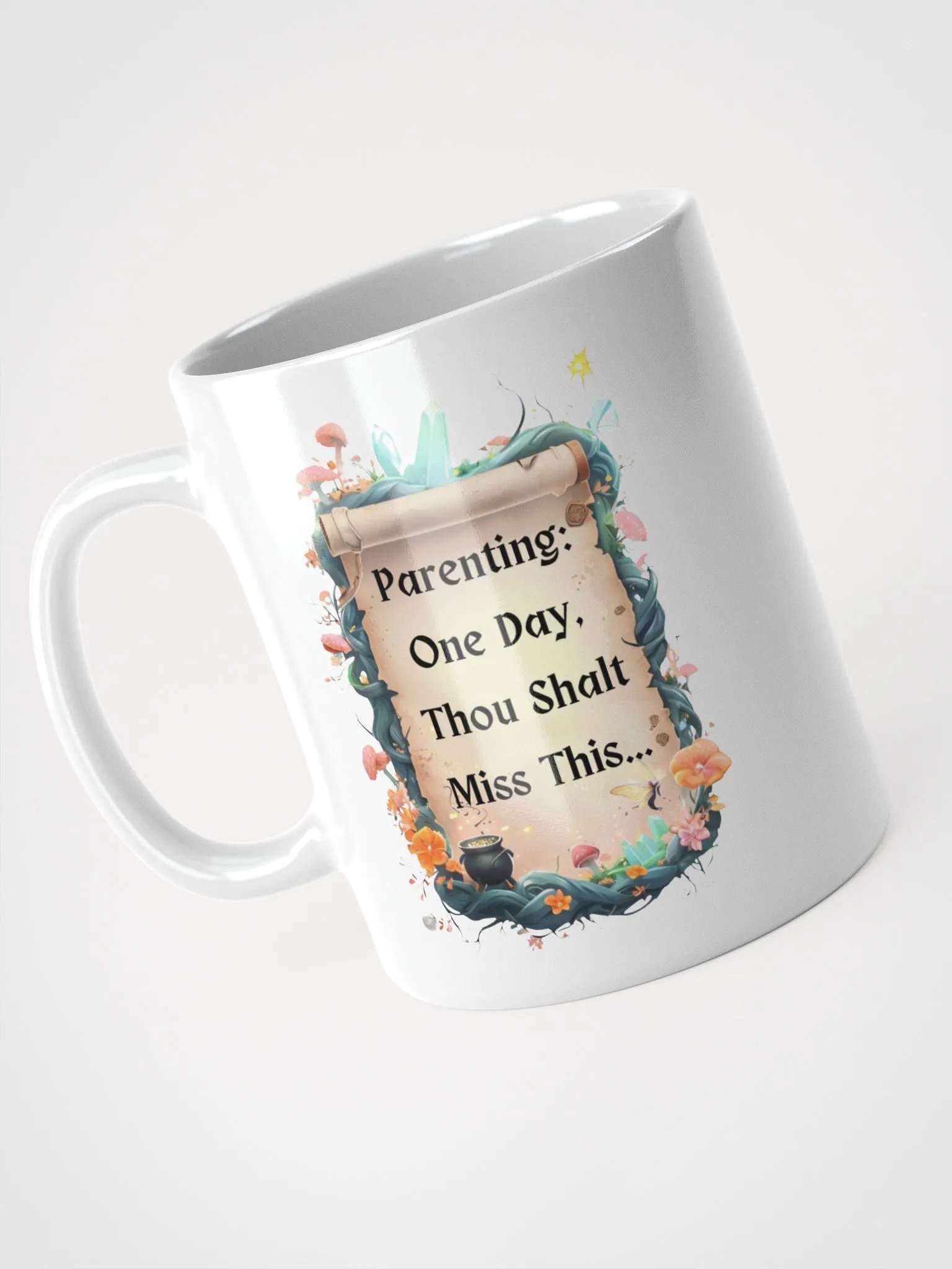 Parenting: One Day, Thou Shalt Miss This – Funny Mom Mug, Fairytale Parenting Humor, Coffee Lover Gift product image (7)