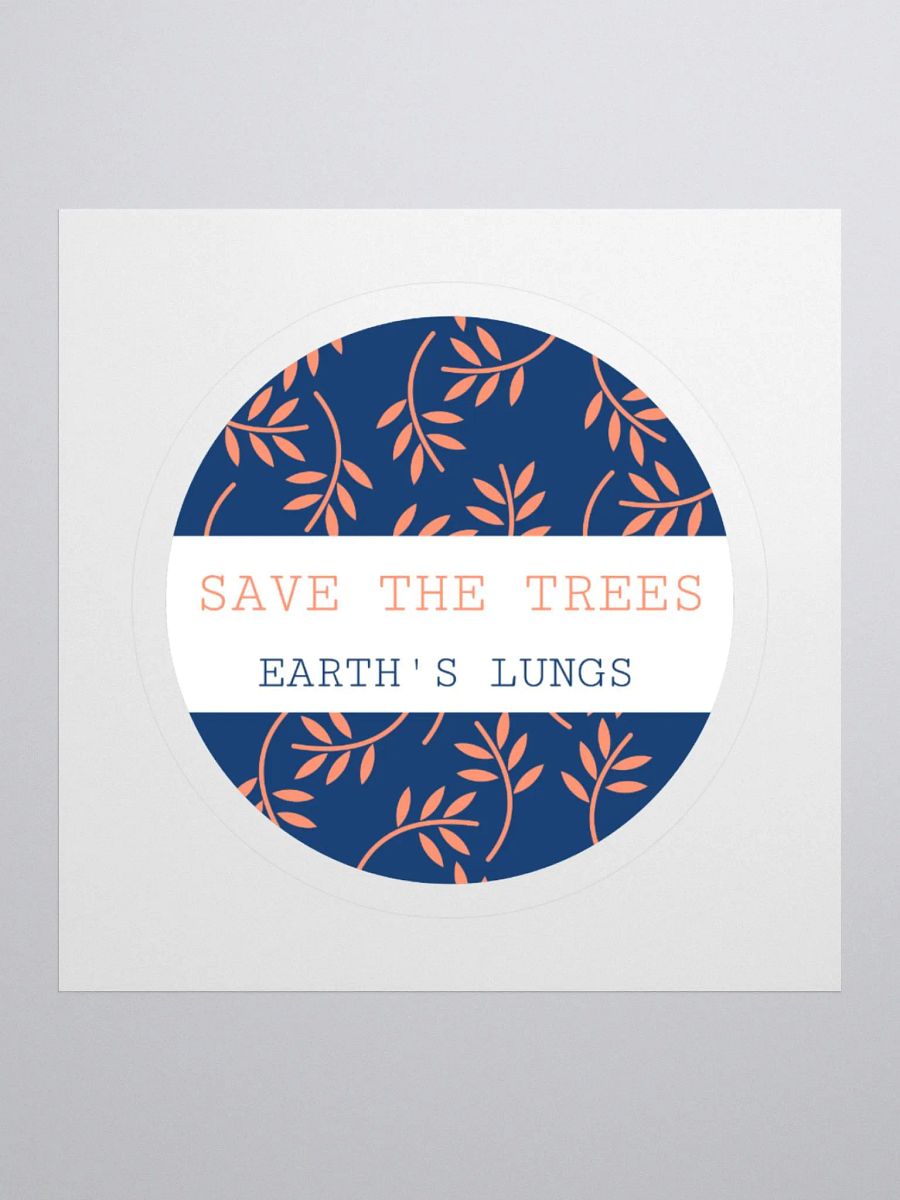 save the trees, earth's lungs. Kiss Cut Stickers product image (3)