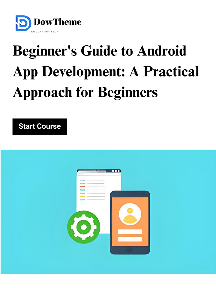 Beginner's Guide to Android App Development: A Practical Approach for Beginners product image (1)