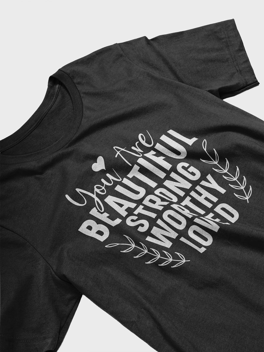 You Are Beautiful Strong Worthy Loved - Women's Black T-Shirt product image (4)