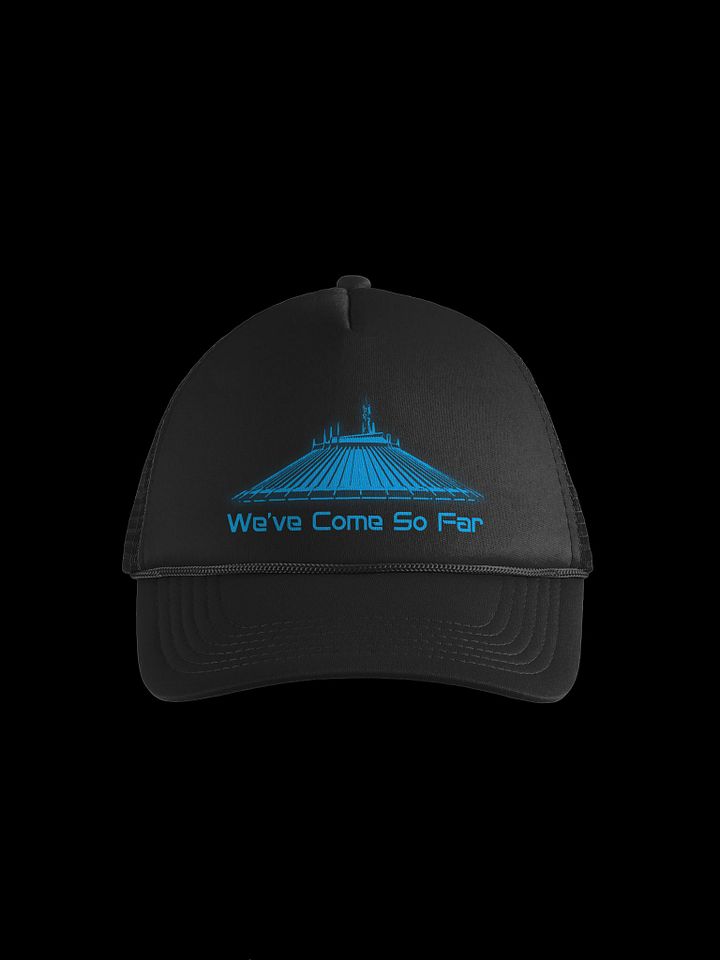 Space Mountain: We've Come So Far - Trucker Hat product image (1)