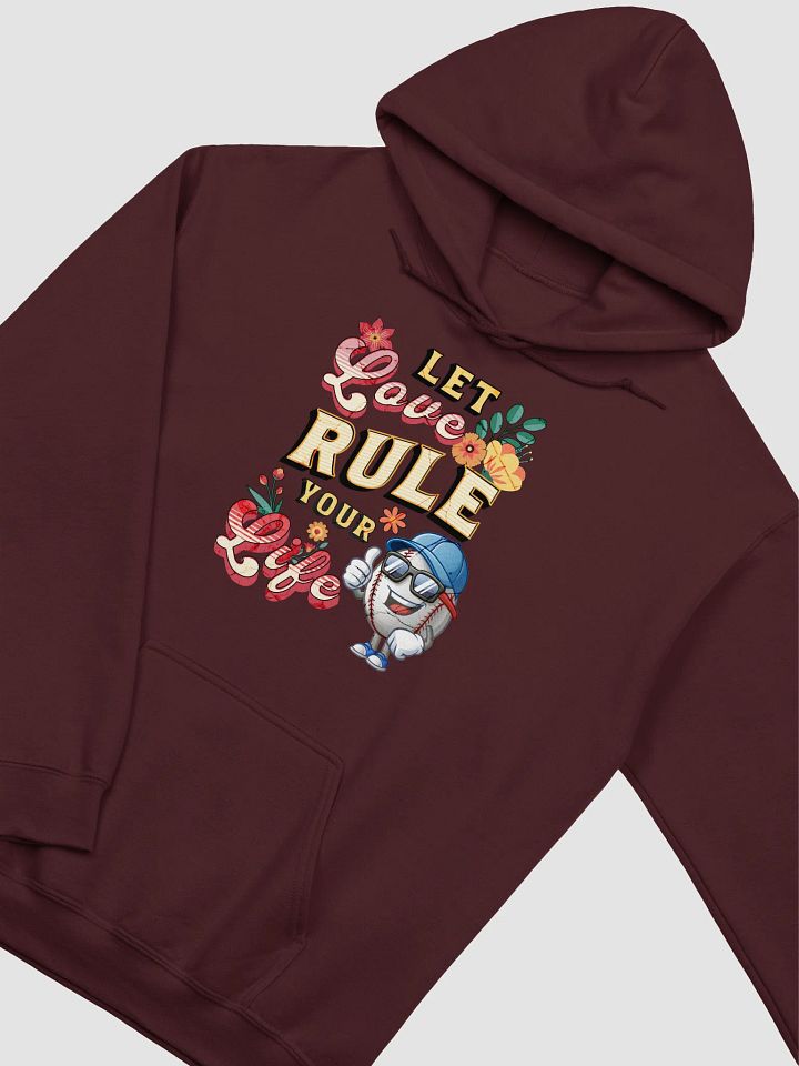 Let Love Rule Your Life Baseball Hoodie product image (5)