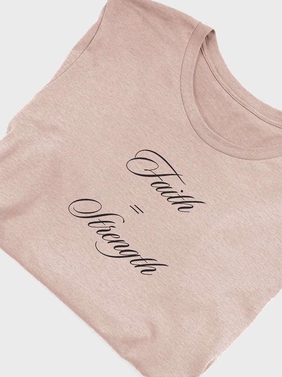Faith equals Strength T-Shirt product image (54)