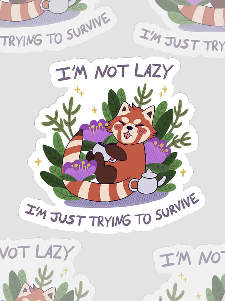 I'm Not Lazy Sticker product image (2)