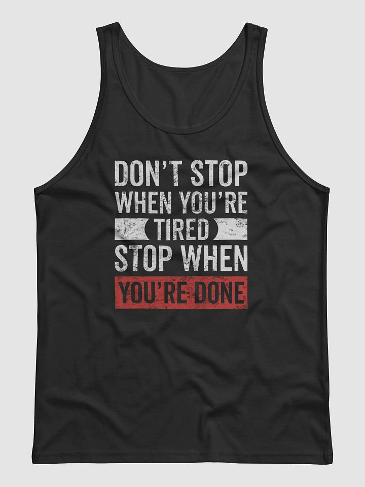 Don't Stop When You're Tired Tank product image (25)