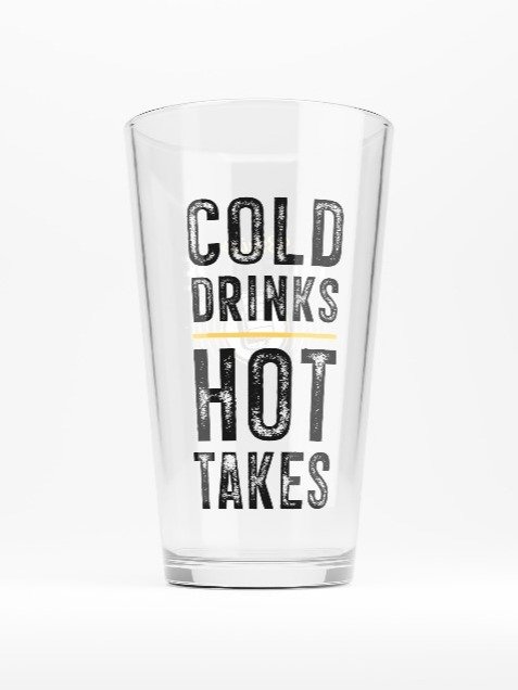 Cold Drinks Hot Take Pint Glass product image (1)