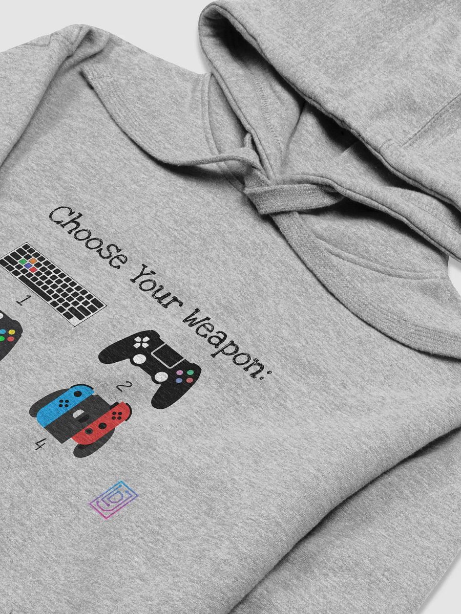 Choose Your Weapon Hoodie product image (2)
