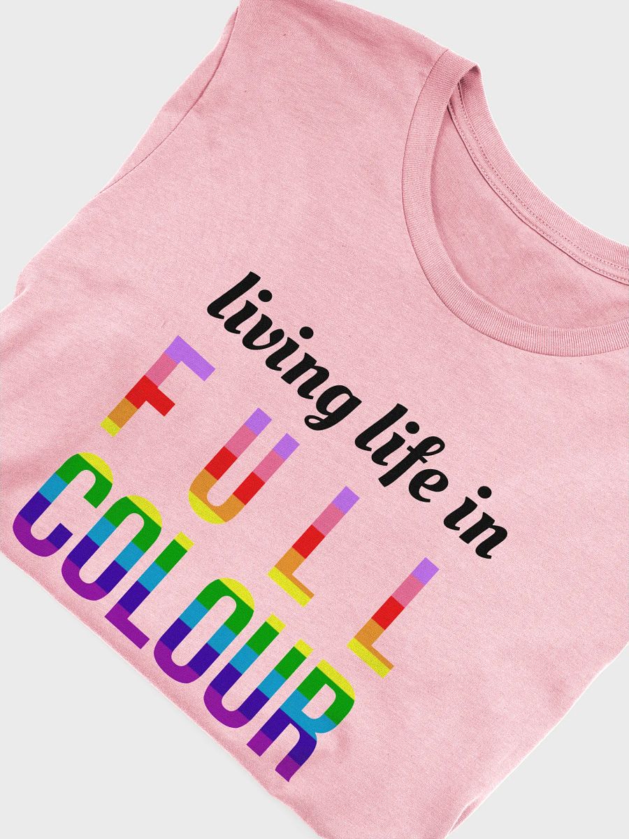 life in full colour queer t-shirt product image (5)