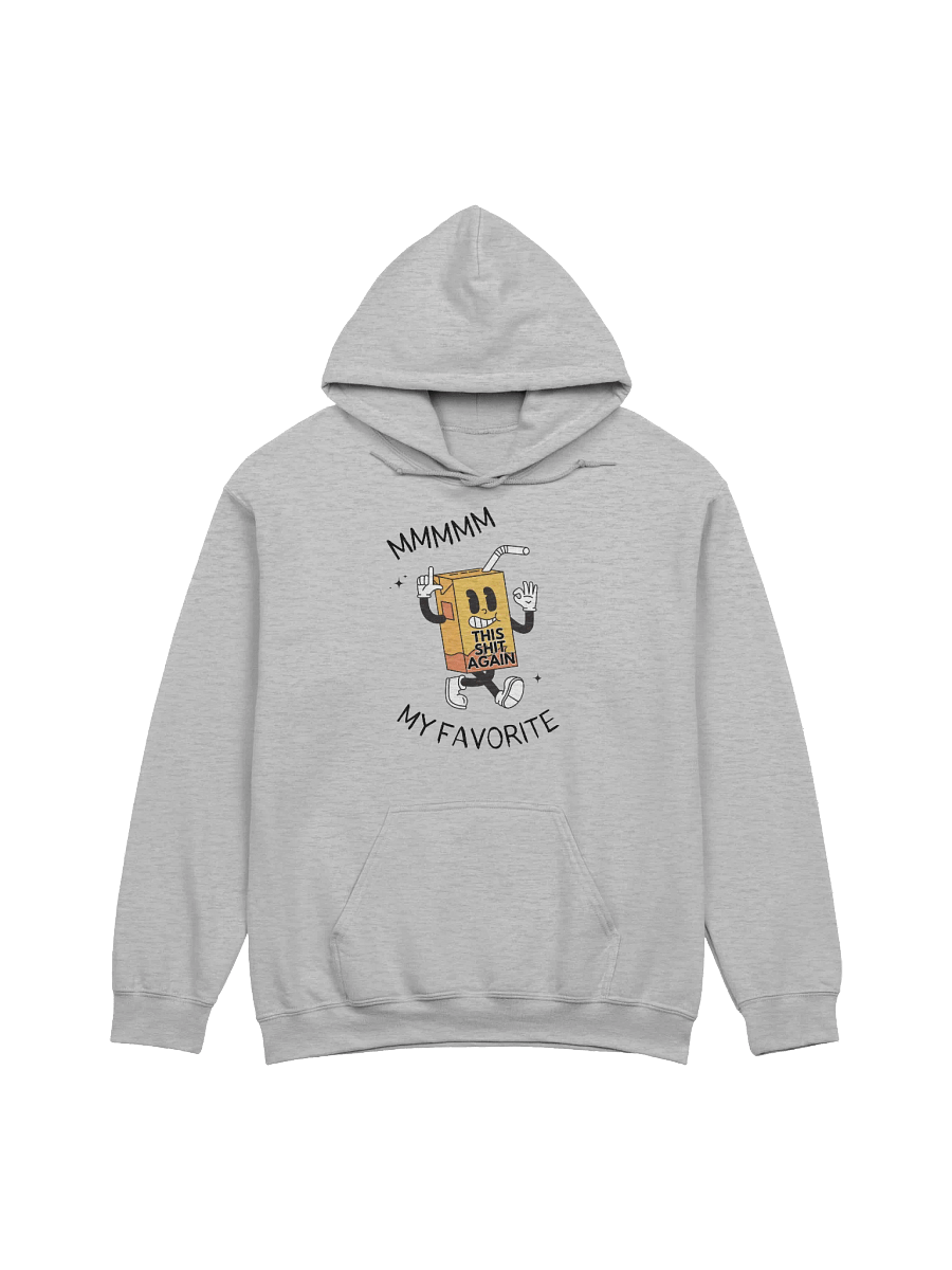 Mmmmm My Favorite This Shit Again Hoodie product image (1)