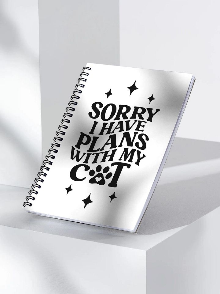 Cat-Mom Notebook "Sorry i have plans with my cat" product image (2)