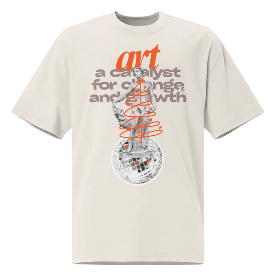 Art: a catalyst for change and growth unisex t-shirt product image (10)