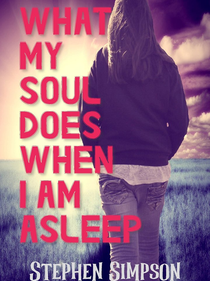 What My Soul Does When I Am Asleep product image (2)