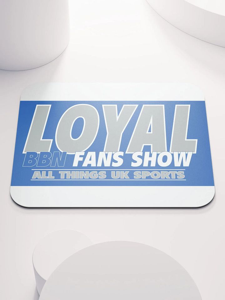 LOYAL BBN Fans Mouse Pad product image (1)