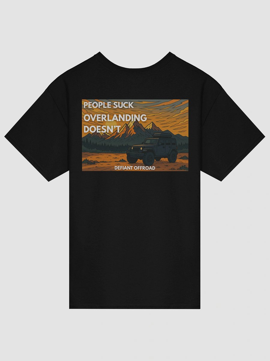 People Suck. Overlanding Doesn't. product image (1)