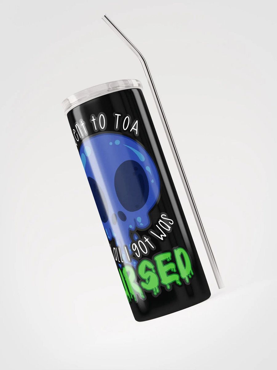 All I Got Was Cursed - Shaman - Tumbler w/Straw product image (3)