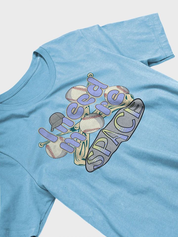 I Need More Space Baseball Playful T-Shirt product image (32)