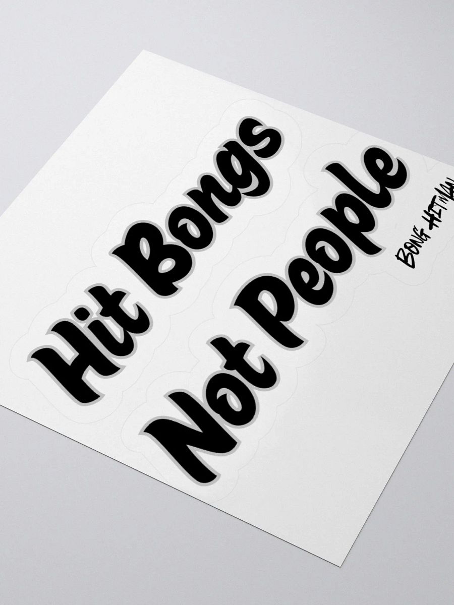 Hit Bongs Not People Stickers product image (2)