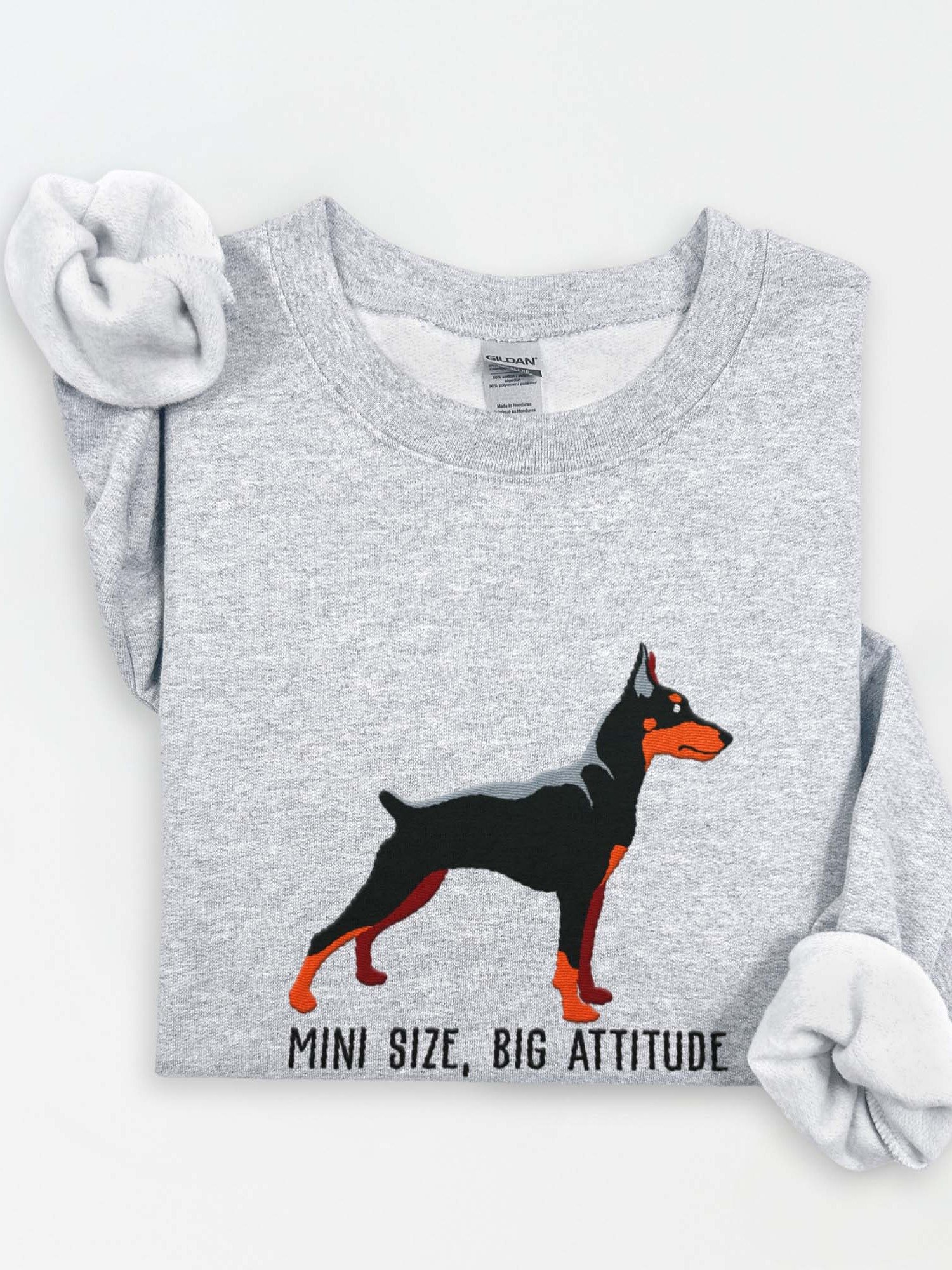 Mini Size, Big Attitude Sweatshirt (Embroidered) of a Mini Pinscher(Black & Tan) product image (1)