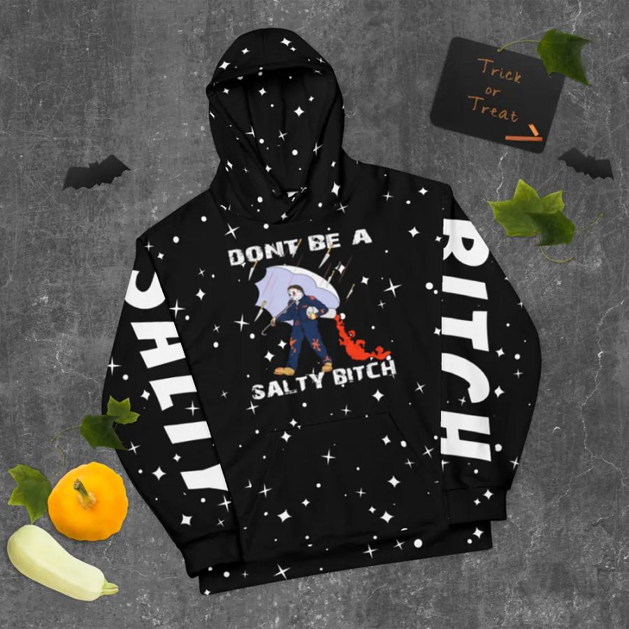 dont be a salty bitch hoodie product image (8)