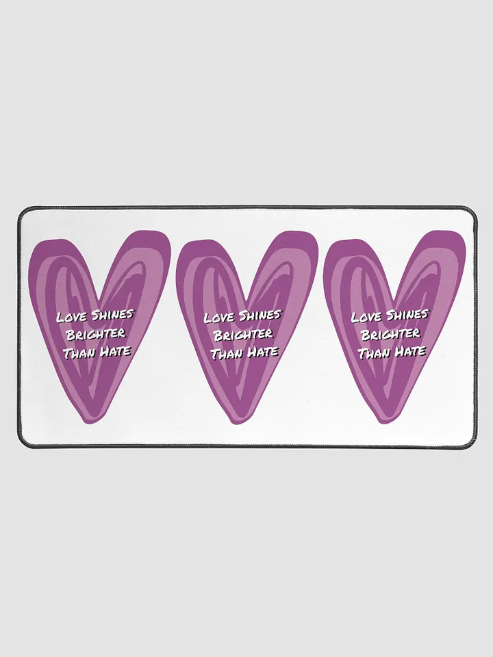 Love Shines Brighter Than Hate product image (2)