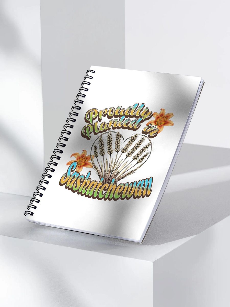 Proudly Planted In Saskatchewan Notebook product image (3)