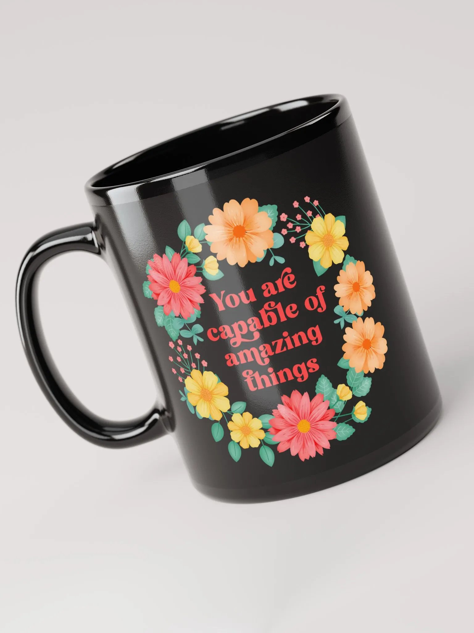 You are capable of amazing things - Black Mug product image (3)