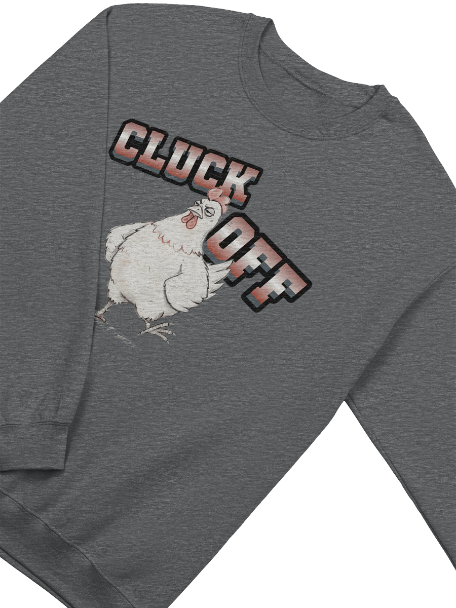 Cluck Off Crewneck Sweatshirt product image (28)