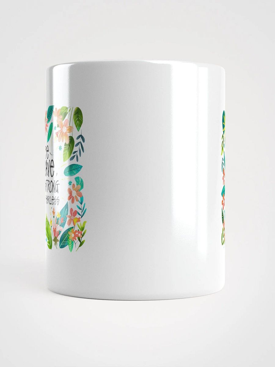 Be Brave, Be Strong, Be Fearless Mug product image (4)
