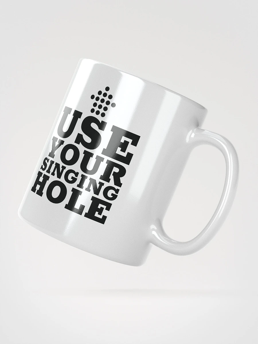 Use Your Singing Hole Mug - White product image (2)