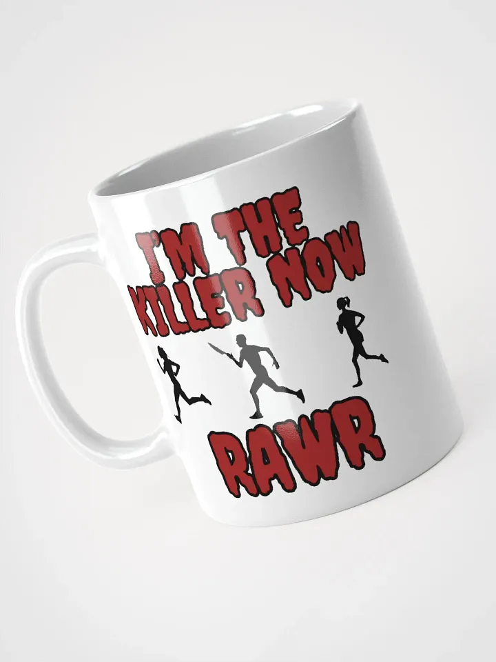 I'm the killer now Mug product image (1)