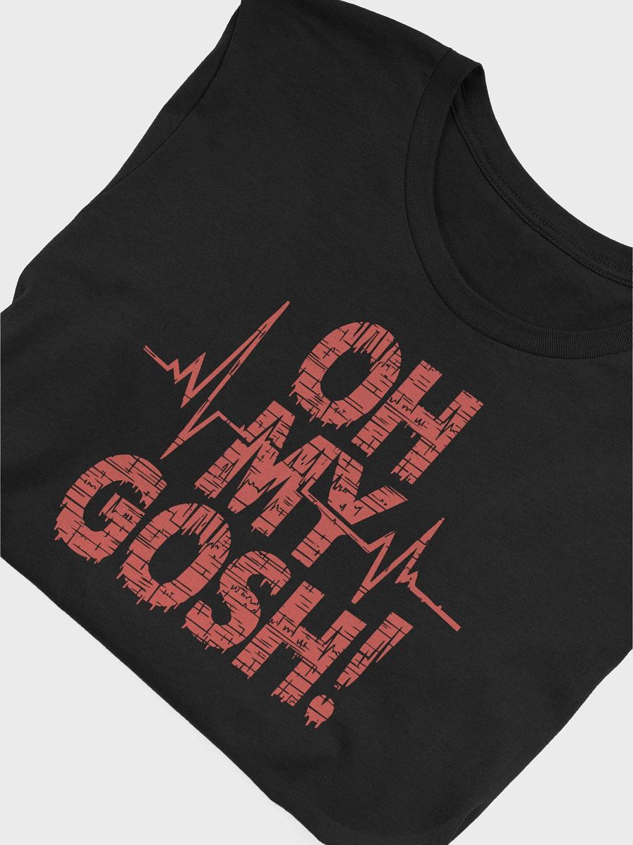 Oh My Gosh! Shirt product image (5)