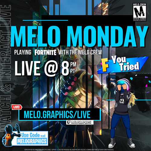 📆 It’s #MeloMonday! Watch the #MeloCrew play #fortnite tonight #live on #twitch 8p PT! Use #streamloots, trigger alerts, and ...