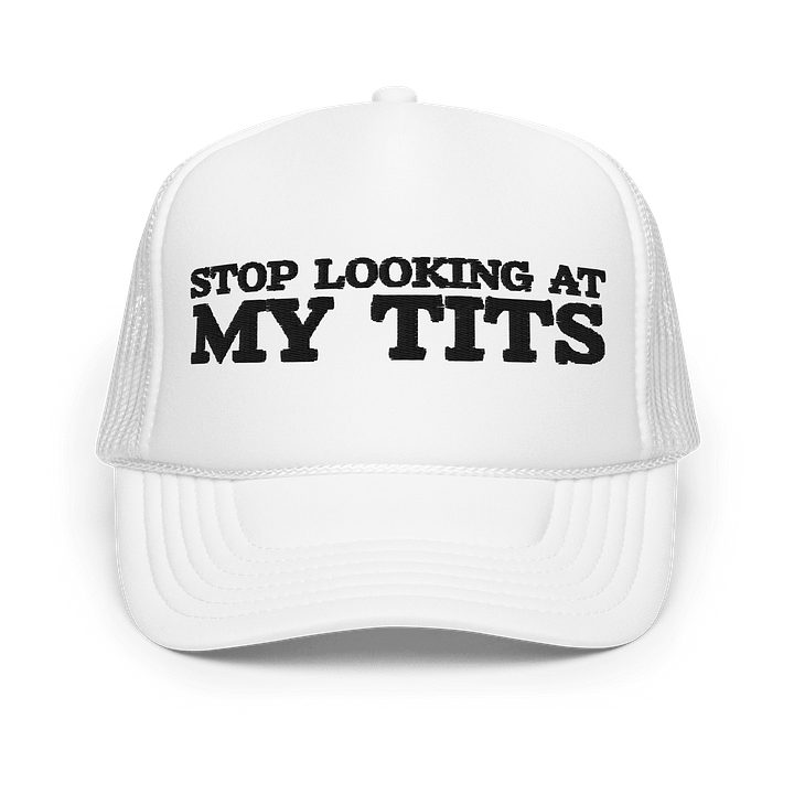Stop Looking At My Tits ( Hat ) product image (1)