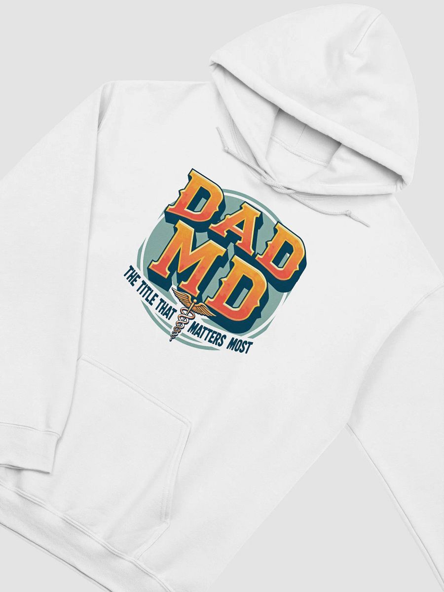 DAD MD, the title that matters most Classic Hoodie product image (34)