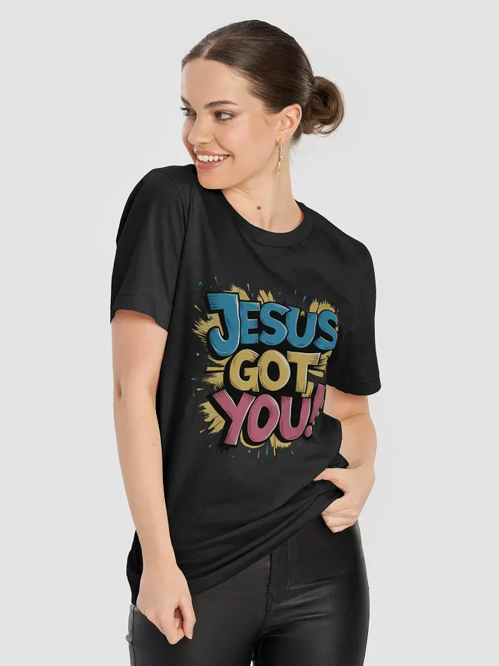 Jesus got you T-Shirt product image (1)