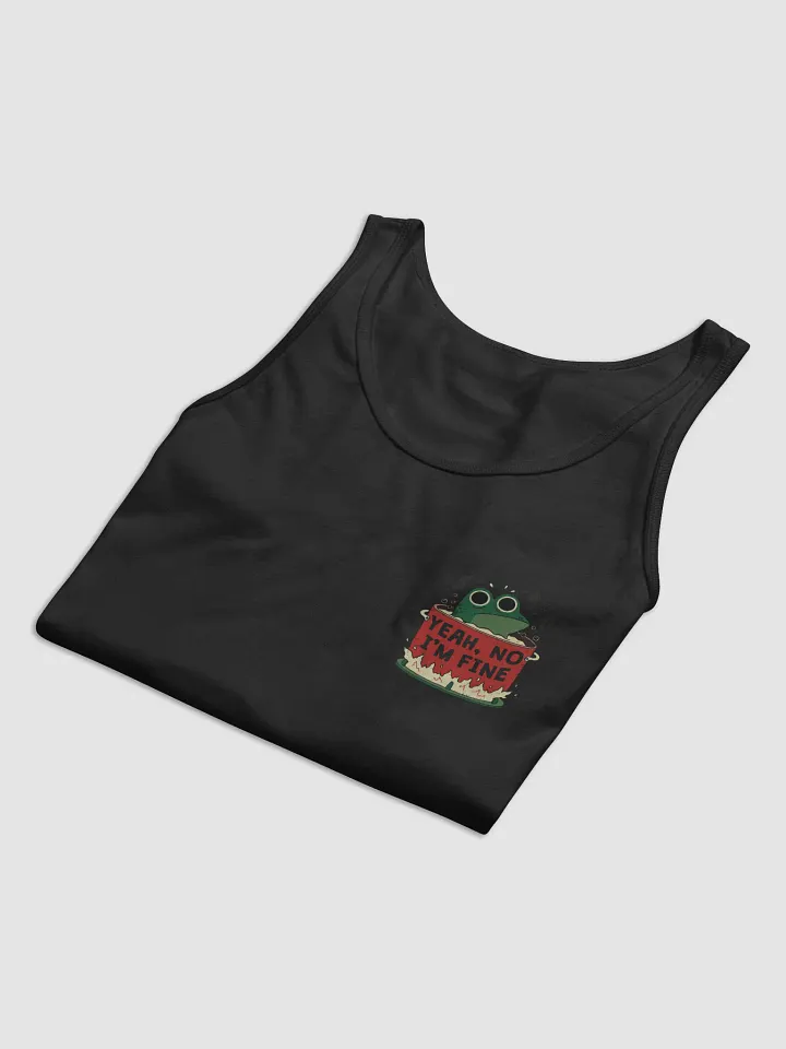Yeah, No I'm Fine - Tank (BB x BC) product image (2)