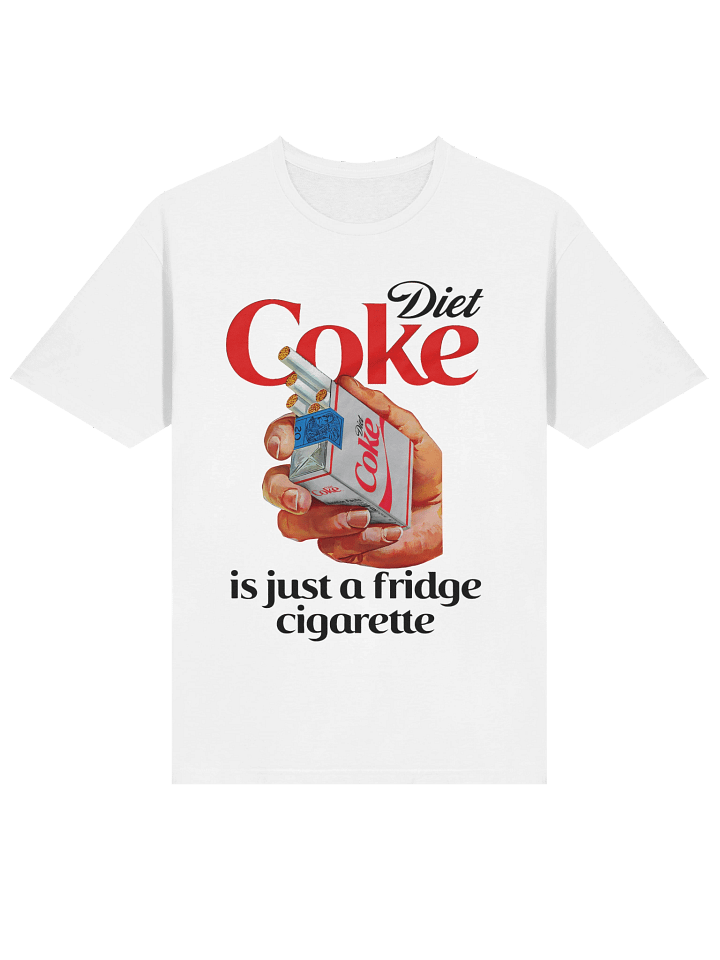 Diet Soda Is Just A Fridge Cigarette T-shirt product image (151)