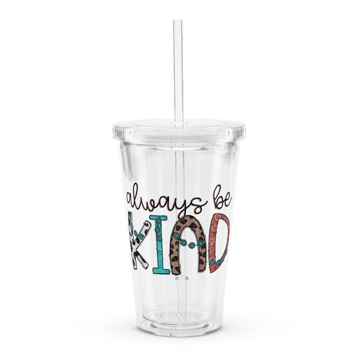Always Be Kind - Double Wall Clear Plastic Tumbler product image (1)