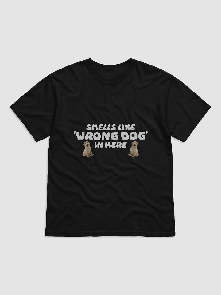 Wrong Dog T-Shirt product image (1)