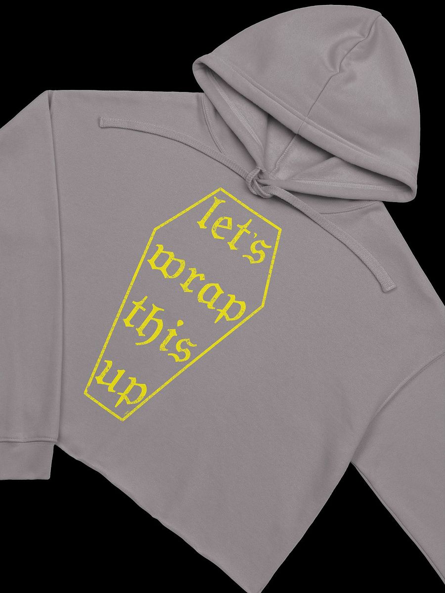 Let's Wrap This Up Coffin Crop Hoodie product image (17)