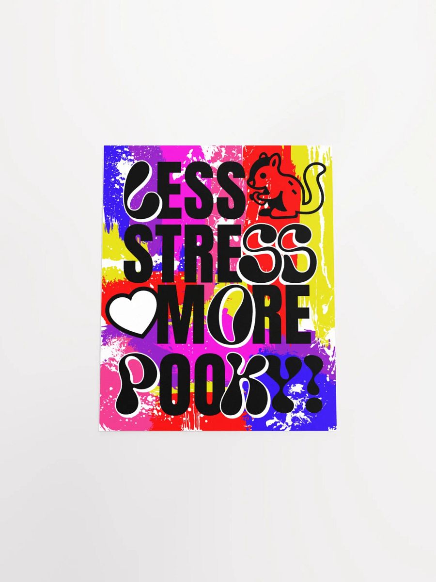 LESS STRESS, MORE POOKY Print product image (17)