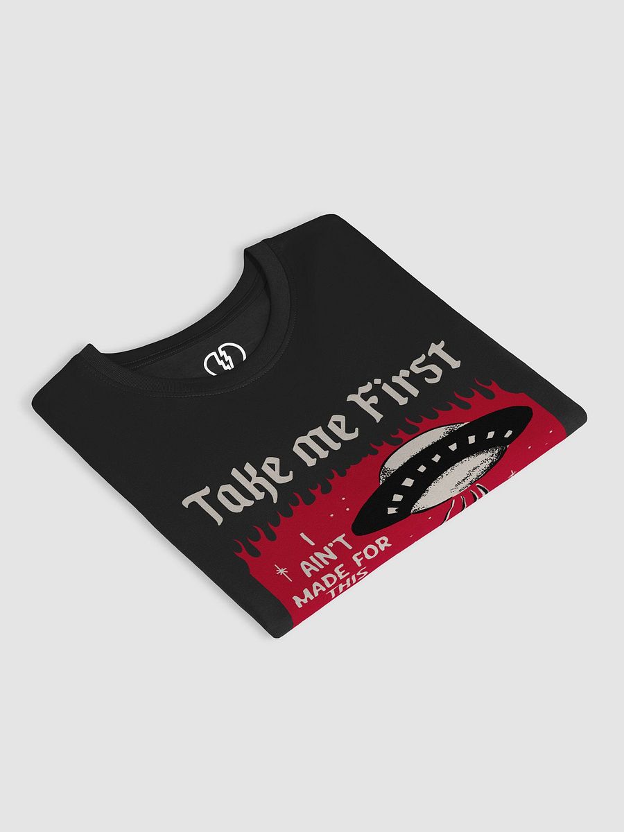 Take Me First Tee product image (2)